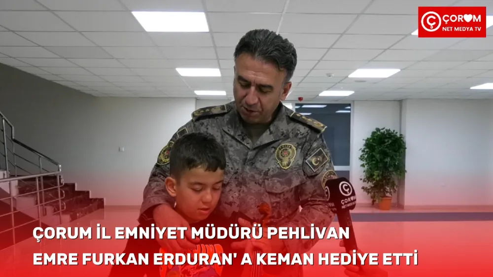 ÇORUM İL EMNİYET MÜDÜRÜ PEHLİVAN, EMRE FURKAN